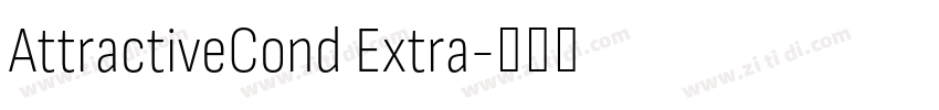 AttractiveCond Extra字体转换 AttractiveCond Extra字体转换